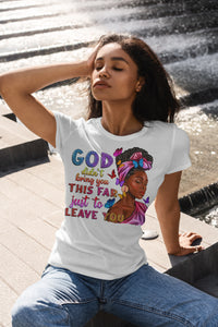 Sale: God Didn't Bring Me This Far T-Shirt